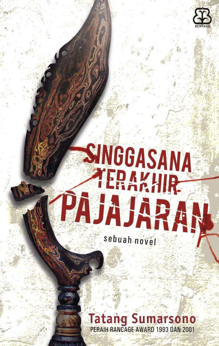 Singgasana Terakhir Pajajaran / Tatang Sumarsono ; penyunting : Hermawan Aksan
