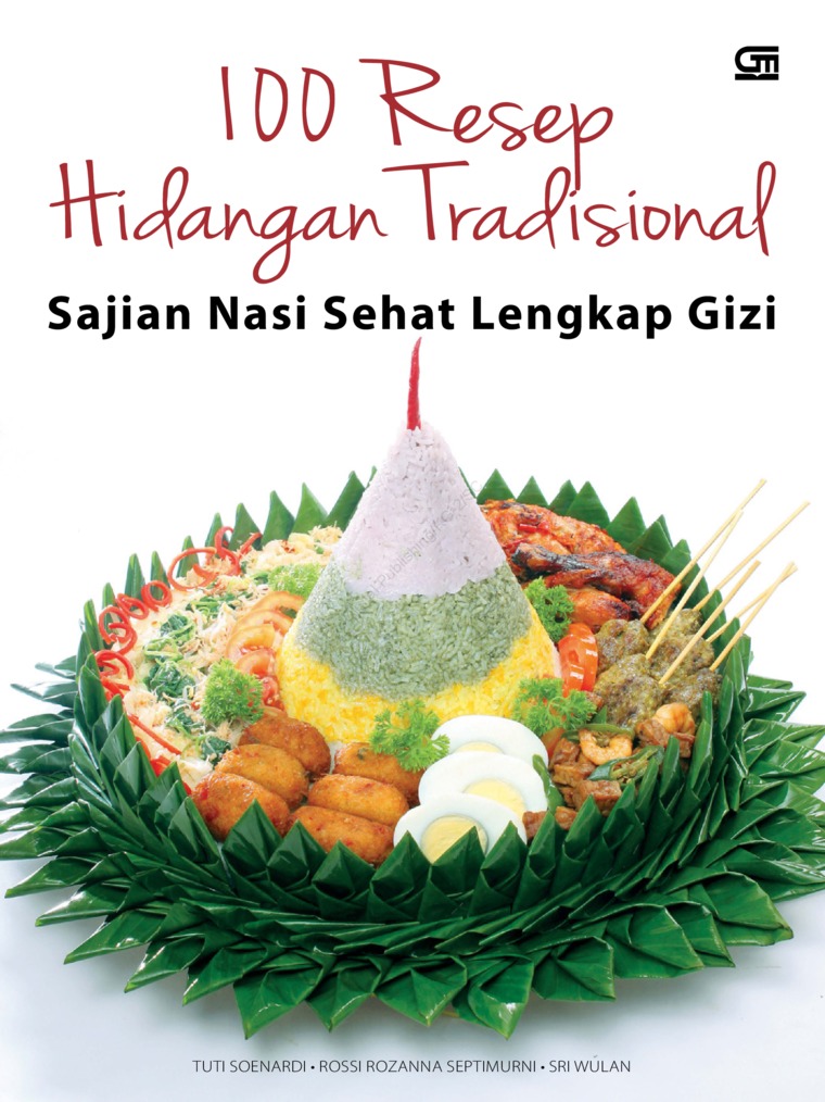 100 Resep Hidangan Tradisional Sajian Nasi Sehat Lengkap Gizi