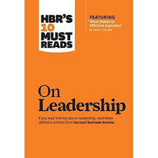 HBR's 10 must reads on leadership / Harvard Business Review