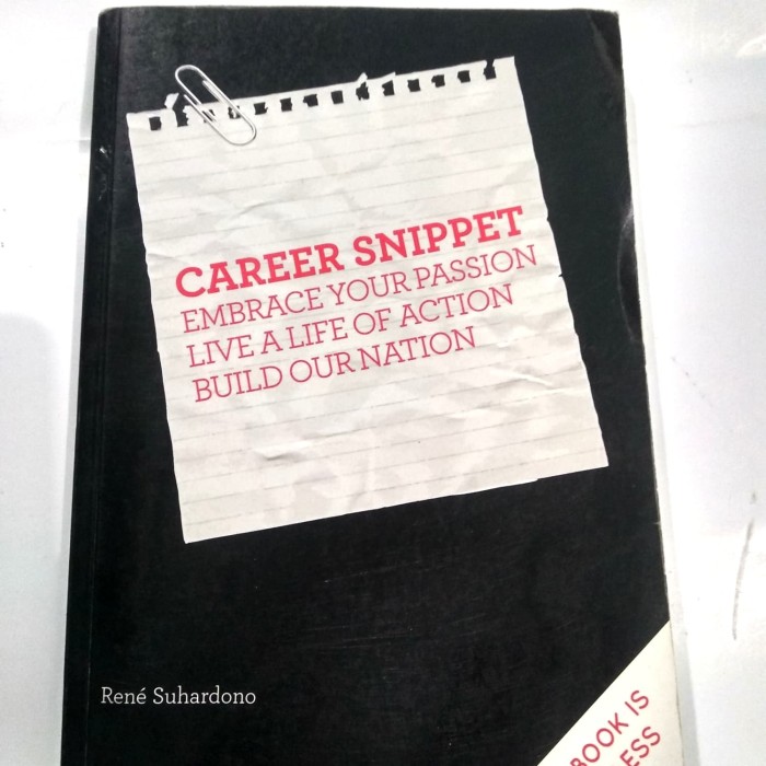 Career snippet :  embrace your passion live a life of action build our nation / Rene Suhardono