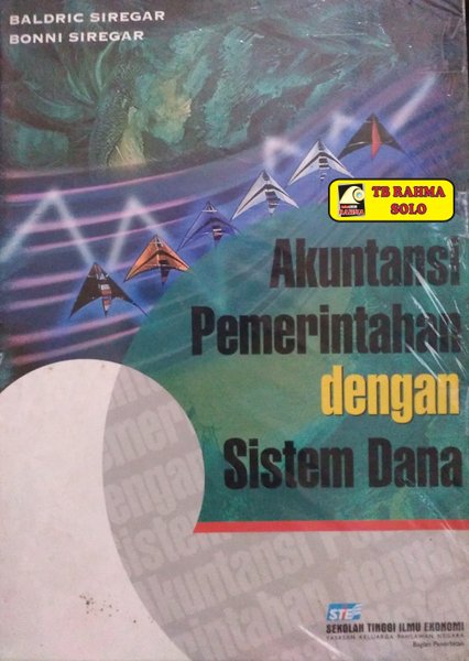 Akuntansi Pemerintahan Dengan Sistem Dana : Edisi ke-3
