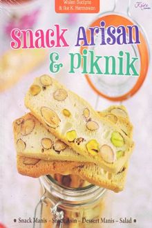Snack Arisan dan Piknik / Wulan Sucipto, Ike K. Hermawan; Penyunting. Septi Rinasusanti