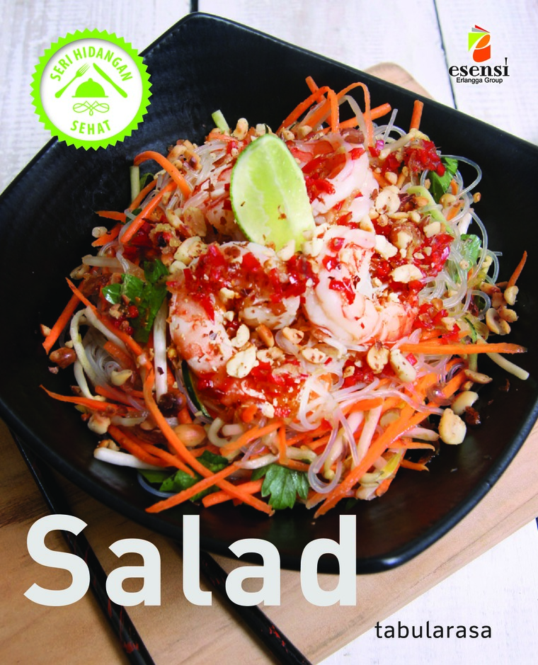 Salad : seri hidangan sehat