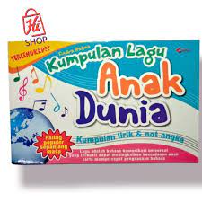 Kumpulan lagu anak dunia : kumpulan lirik & not angka