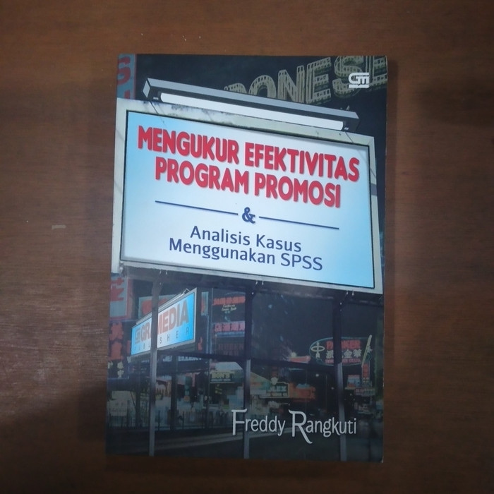 Mengukur efektivitas program promosi & Analisis kasus menggunakan SPSS