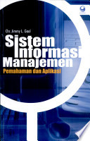 Sistem informasi manajemen :  Pemahaman dan aplikasi / Chr Jmmy L Gaol
