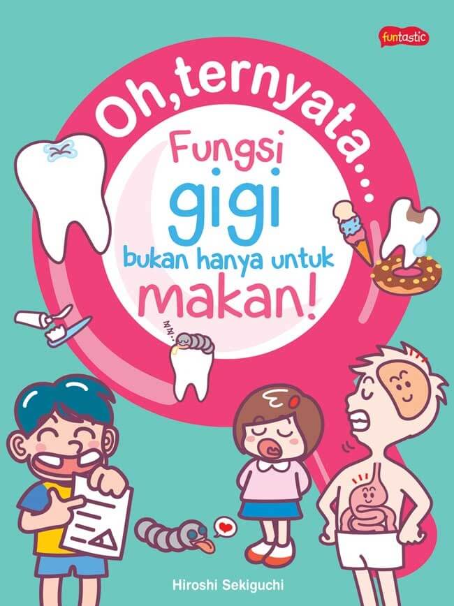 Oh, Ternyata... Fungsi Gigi Bukan Hanya Untuk Makan
