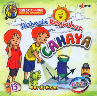 Seri Sains Anak Mengenal Alam Semesta : Rahasia Keajaiban cahaya
