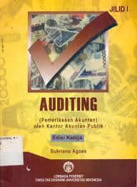 Pemeriksaan akuntan (auditing) oleh kantor akuntan publik : Edisi Ketiga