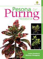 Pesona puring : mengenal ragam & corak daun puring nan cantik