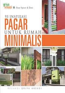 93 inspirasi pagar untuk rumah minimalis : Kreasi inspirasi dan desain