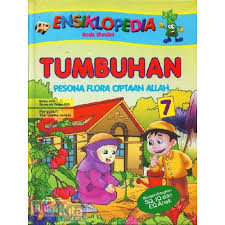GI Ensiklopedia Anak Muslim : Tumbuhan Pesona Flora Ciptaan Allah #7