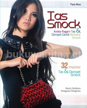 Tas smock : Ragam kreasi tas cantik dengan balutan smock