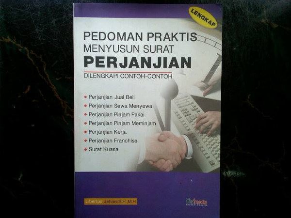 Pedoman praktis membuat surat perjanjian beserta contoh-contoh