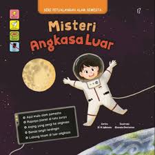 Seri petualangan alam semesta : misteri angkasa luar