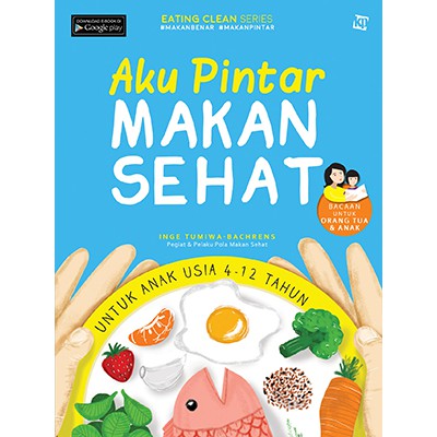 Aku Pintar Makan Sehat untuk Anak Usia 4 - 12 Tahun