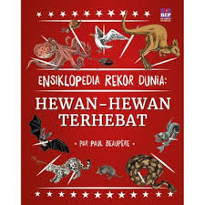 Ensiklopedia rekor dunia: hewan-hewan terhebat