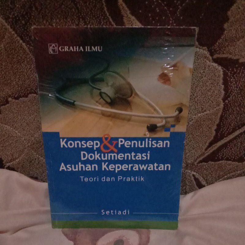 Konsep & penulisan dokumentasi asuhan keperawatan : teori dan praktik