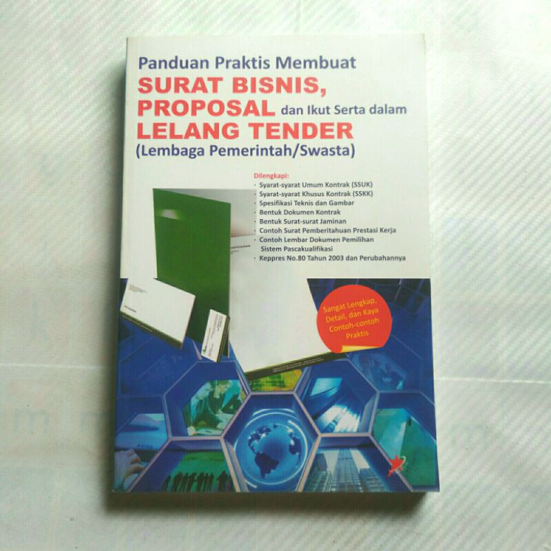 Panduan praktis membuat surat bisnis, proposal, dan ikut serta dalam lelang/tender (Lembaga pemerintah/swasta)