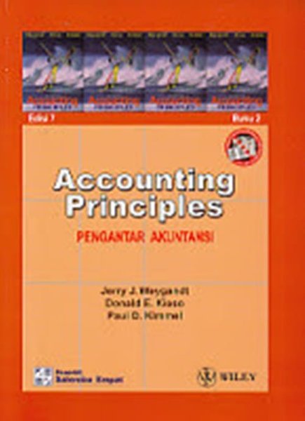 Accounting Principles :  Pengantar akuntansi / Penerjemah ; Desi Adhariani SE,Msi,Ak dan Vera diyanti Direktur Penerbitan dan Produksi ; Edward Tanujaya Editor ; Ika Permatasari SE,M,Ak,Ak Copy Editor ;Palupi Wuriati Tata Letak ; Dedy Juni Asmara