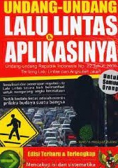 Undang-Undang Lalu Lintas & Aplikasinya