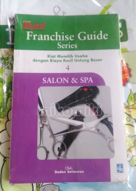 Franchise guide salon dan spa : kiat memilih usaha dengan biaya kecil untuk besar 4