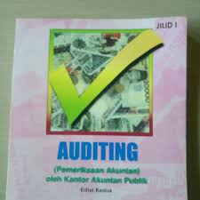Pemeriksaan Akuntan (Auditing) oleh Kantor Akuntan Publik Jilid I : Edisi Kedua