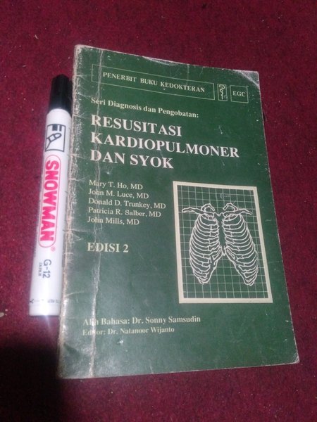 Seri Diagnosis dan Pengobatan : Resusitasi Kardiopulmoner Dan Syok