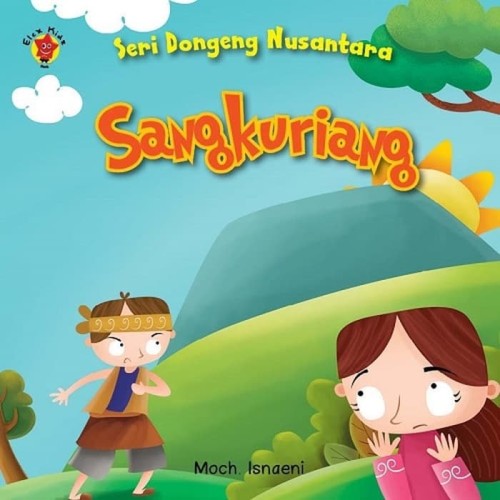 Sangkuriang : Seri Dongeng Nusantara