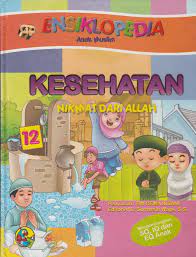 Ensiklopedia Anak Muslim #12 : Kesehatan Nikmat dari Allah