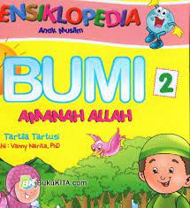 GI Ensiklopedia Anak Muslim : Bumi Amanah Allah #2
