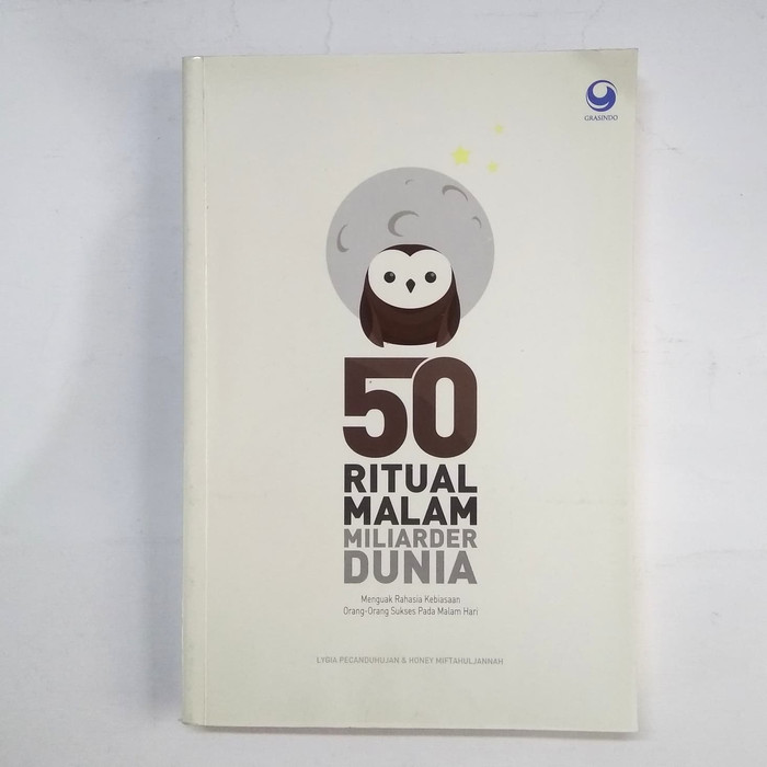 50 ritual malam miliarder dunia : menguak rahasia kebebasan orang-orang sukses pada malam hari