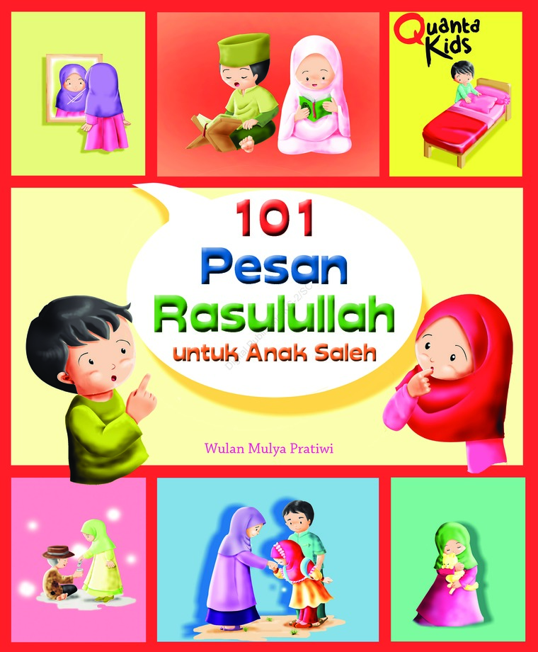 101 Pesan Rasulullah : untuk Anak Saleh