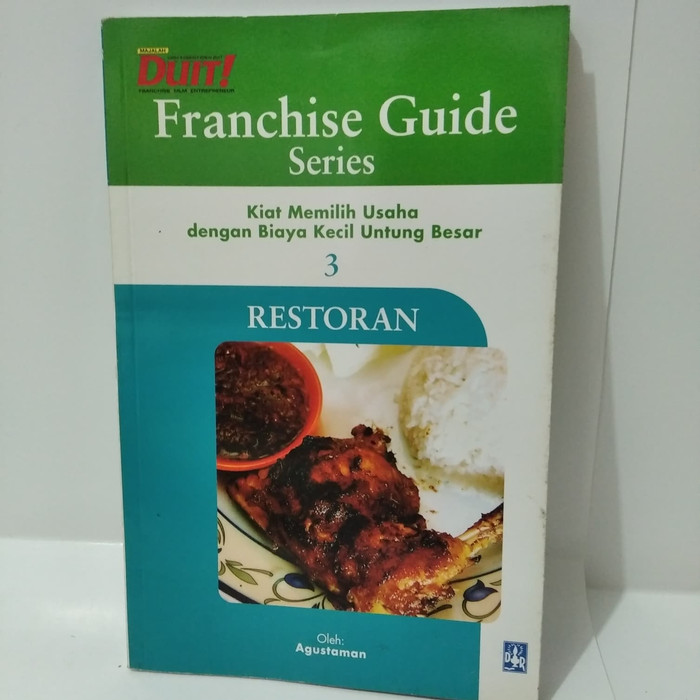 Franchise guide restoran : kiat memilih usaha dengan biaya kecil untuk besar 3