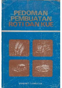 pedoman pembuatan roti dan kue
