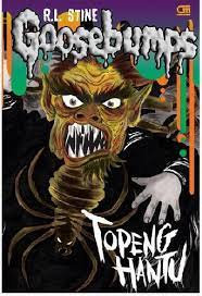 Goosebumps : topeng hantu / R.L. Stine ; Alih Bahasa : Diniarty Pandia