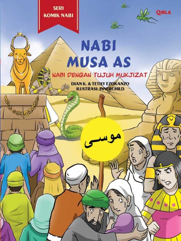Komik nabi Musa AS : Nabi dengan tujuh mukjizat