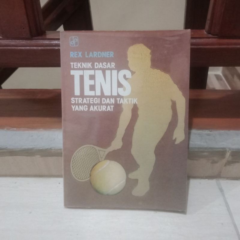 Teknik Dasar Tenis : Strategi dan Taktik Yang Akurat