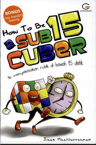 How to be a 15 Subcuber : Tip menyelesaikan rubik di bawah 15 detik