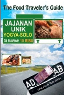 The Food travelers guide : Jajanan unik Yogya-Solo di bawah 10 Ribu