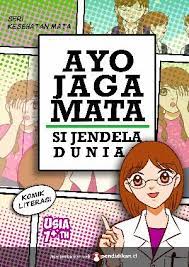 Ayo jaga mata, si jendela dunia