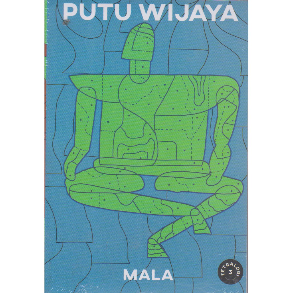 Mala :  Tetralogi 3 / Putu Wijaya