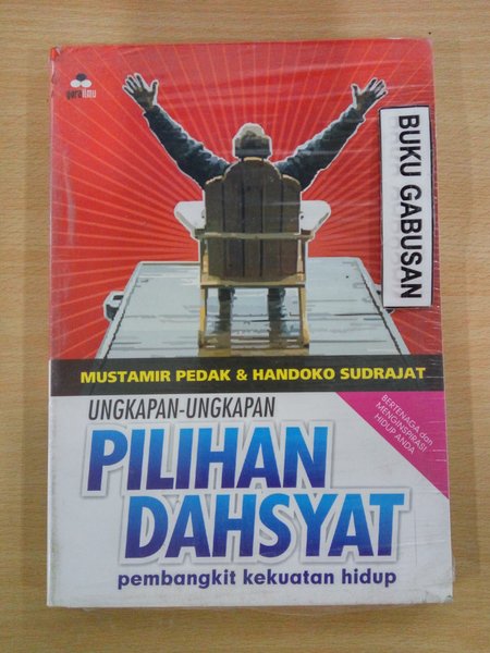 Ungkapan- Ungkapan Pilihan Dahsyat Pembangkit Kekuatan Hidup