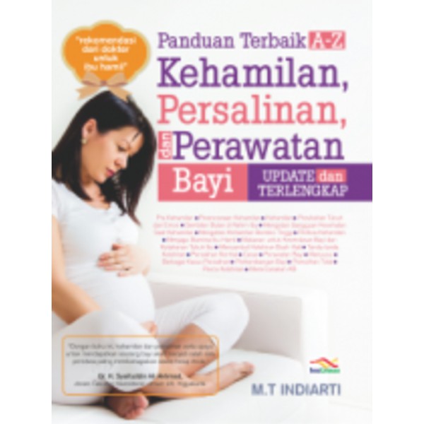 Panduan Terbaik A-Z Kehamilan, Persalinan, dan Perawatan Bayi Update dan Terlengkap