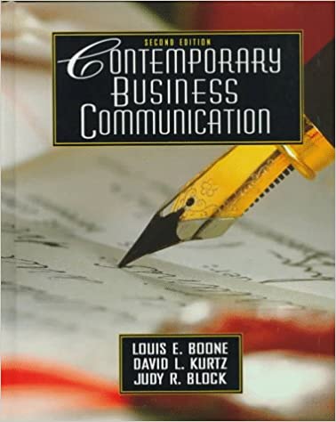 Contemporary business communication / Louis E. Boone, David L. Kurtz, Judy R. Block