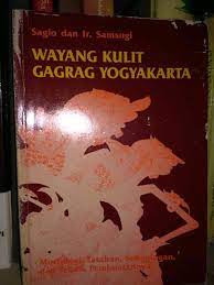Wayang Kulit Hagrag Yogyakarta :  Morfologi, Tatahan, Sunggingan, dan Teknik Pembuatannya / Penulis Sagio