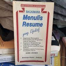 Bagaimana Menulis Resume yang Efektif / Bobbi Linkemer. Alih Bahasa,  Budi;