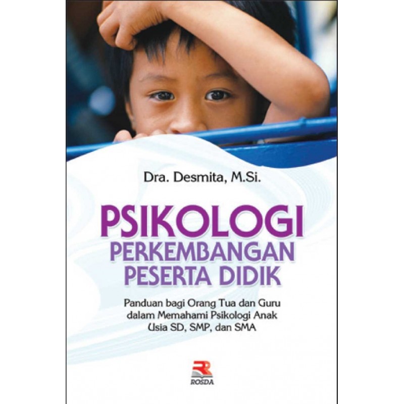 Psikologi perkembangan peserta didik / Desmita ; layout, Rahmat Guswandi
