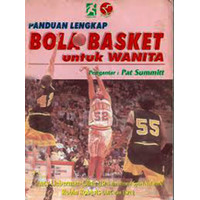 Panduan Lengkap : Bola Basket Untuk Wanita