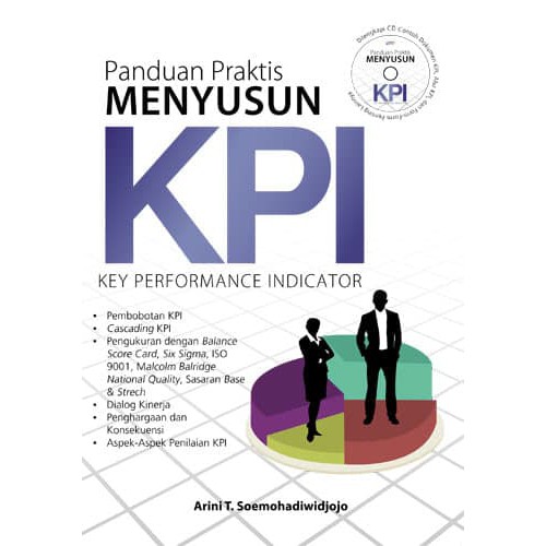 Panduan praktis menyusun KPI : (Key Performance Indicator)